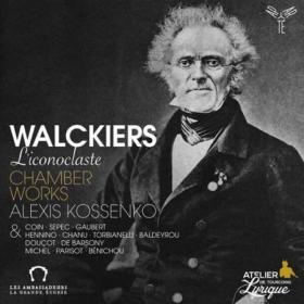 Alexis Kossenko - Walckiers l'iconoclaste  Chamber Works (2023) [24Bit-96kHz] FLAC