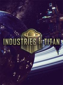 Industries of Titan <span style=color:#39a8bb>[FitGirl Repack]</span>