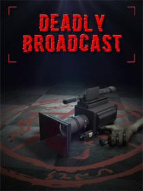 Deadly Broadcast <span style=color:#39a8bb>[FitGirl Repack]</span>