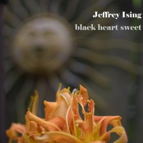Jeffrey Ising - 2023 - Black Heart Sweet