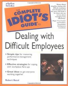 The Complete Idiot's Guide To Dealing With Difficult Employees <span style=color:#39a8bb>- Mantesh</span>
