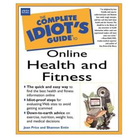 The Complete Idiot's Guide to Online Health & Fitness <span style=color:#39a8bb>-Mantesh</span>
