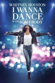 Whitney Houston I Wanna Dance with Somebody 2022 1080p WEBRip 1600MB DD 5.1 x264<span style=color:#39a8bb>-GalaxyRG[TGx]</span>