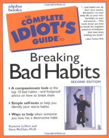 The Complete Idiot's Guide to Breaking Bad Habits <span style=color:#39a8bb>-Mantesh</span>