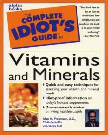 The Complete Idiot's Guide to Vitamins and Minerals<span style=color:#39a8bb>-Mantesh</span>