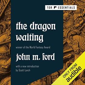 John M  Ford - 2020 - The Dragon Waiting (Fantasy)