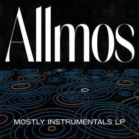 Allmos - Mostly Instrumentals LP (2023) [24Bit-48kHz] FLAC