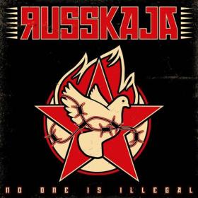 Russkaja - 2019 - No One is Illegal (FLAC)