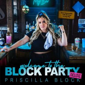 Priscilla Block - Welcome To The Block Party (Deluxe) (2023) Mp3 320kbps [PMEDIA] ⭐️