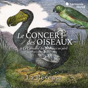 Le Concert des Oiseaux - La Reveuse, Florence Bolton, Benjamin Perrot (2023) [24-96]