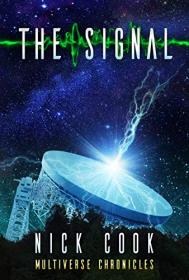 The Signal by Nick Cook ( Fractured Light Trilogy #0 5 )