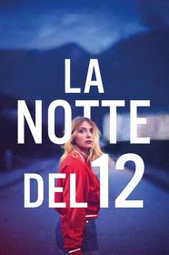 La Notte Del 12 (2022) FullHD 1080p ITA AC3 FRA DTS+AC3 Subs