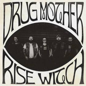 Drug Mother - 2023 - Rise Witch [320]