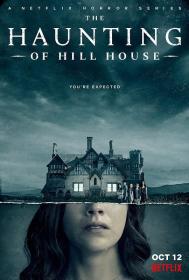 【高清剧集网 】鬼入侵[全10集][简繁英字幕] The Haunting of Hill House S01 2160p NF WEB-DL DDP 5.1 Atmos HDR10 H 265-BlackTV