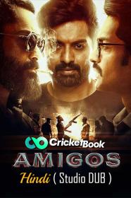 Amigos 2023 HQ S-Print 720p Hindi ( Studio-DUB) x264 AAC HC-ESub CineVood