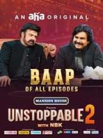Unstoppable (2023) 1080p Telugu S02 - EP11 (Power Finale - Part 2) TRUE WEB-DL - AVC - AAC - 2