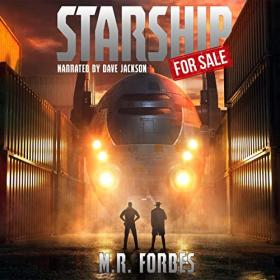 M R  Forbes - 2022 - Starship for Sale, Book 1 (Sci-Fi)