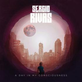 Sergio Rivas - 2023 - A Day In My Consciousness