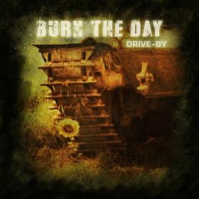Burn The Day - 2023 - Drive-By (FLAC)