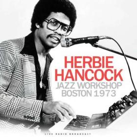 Herbie Hancock - Jazz Workshop Boston 1973 (live) (2022)