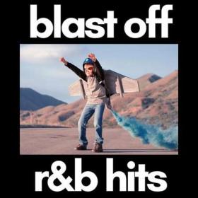 Blast off r&b hits (2023)
