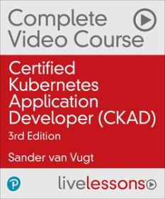 [FreeCoursesOnline.Me] LiveLessons - Certified Kubernetes Application Developer (CKAD) Complete Video Course (Video Training), 3rd Edition
