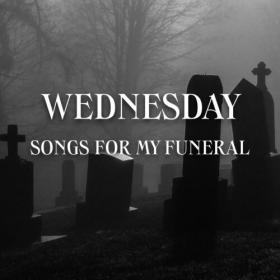 Various Artists - Wednesday - Songs For My Funeral (2023) Mp3 320kbps [PMEDIA] ⭐️