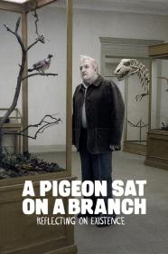 A Pigeon Sat On A Branch Reflecting On Existence (2014) [BLURAY] [1080p] [BluRay] [5.1] <span style=color:#39a8bb>[YTS]</span>