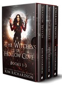 The Witches of Hollow Cove Box Set by Kim Richardson (#1-3)