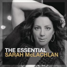 Sarah McLachlan - The Essential Sarah McLachlan (2013) FLAC [PMEDIA] ⭐️