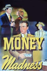 Money Madness 1948 DVDRip 600MB h264 MP4<span style=color:#39a8bb>-Zoetrope[TGx]</span>
