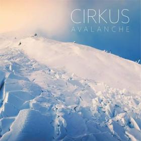 CirKus - 2023 - Avalanche (FLAC)