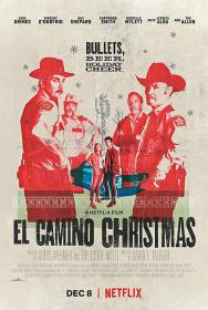 【首发于高清影视之家 】埃尔·卡米诺的圣诞节[简繁英字幕] El Camino Christmas 2017 1080p NF WEB-DL H264 DDP5.1<span style=color:#39a8bb>-TAGWEB</span>