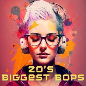 Various Artists - 20's Biggest Bops (2023) Mp3 320kbps [PMEDIA] ⭐️