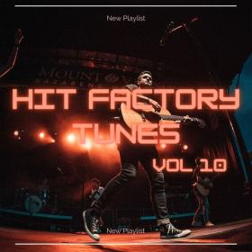 V A  - Hit Factory Tunes 10 (2023 Pop) [Flac 16-44]