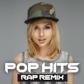 Various Artists - Pop Hits_ Rap Remix (2023) Mp3 320kbps [PMEDIA] ⭐️