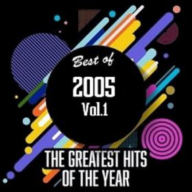 ))Best Of 2005 - Greatest Hits Of The Year Vol 1 [2020]