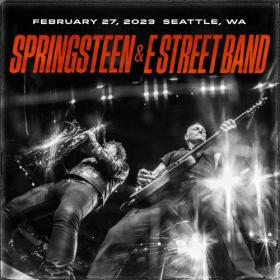 Bruce Springsteen & The E-Street Band - 2023-02-27 Climate Pledge Arena, Seattle, WA (2023) FLAC [PMEDIA] ⭐️