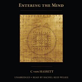C von Hassett - 2023 - Entering the Mind  (Nonfiction)
