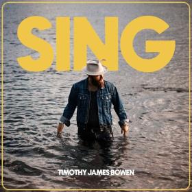 Timothy James Bowen - 2023 - Sing