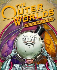 The Outer Worlds Spacer Choice Edition <span style=color:#39a8bb>[DODI Repack]</span>