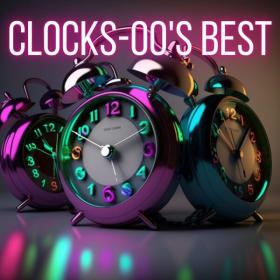 V A  - Clocks - 00's Best (2023 Pop) [Flac 16-44]