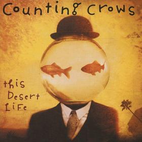 Counting Crows - This Desert Life (1999 Rock) [Flac 16-44]