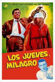 Los Jueves Milagro (1957) [SPANISH ENSUBBED] [720p] [WEBRip] <span style=color:#39a8bb>[YTS]</span>