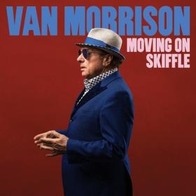Van Morrison - Moving On Skiffle (2023) [24Bit-96kHz] FLAC [PMEDIA] ⭐️