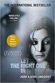 Let the Right One In by John Ajvide Lindqvist (Let the Right One In #1)