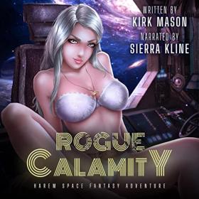 Rogue Calamity by Kirk Mason