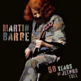 Martin Barre - 50 Years of Jethro Tull (2020 Rock) [Flac 16-44]
