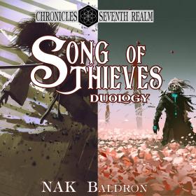 Song of Thieves Duology Box Set by NAK Baldron (#1-2) (Chronicles of the Seventh Realm #3,7)