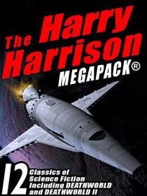 The Harry Harrison Megapack by Wildside Press